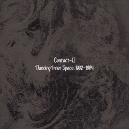 Cover for Contact-u · Dancing Inner Space. 1982-1984 (LP) (2022)