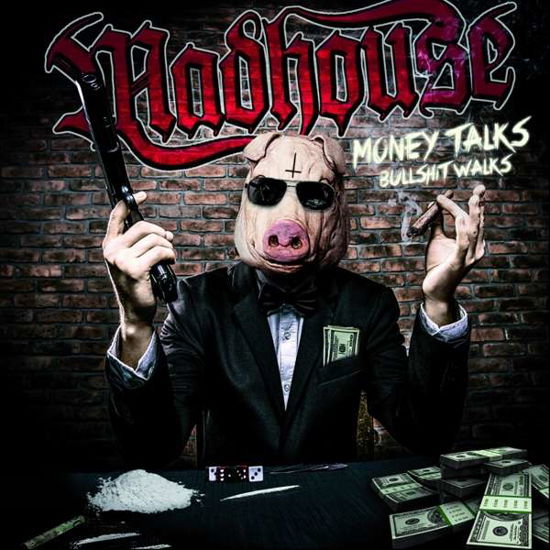 Money Talks Bullshit Walks - Madhouse - Musik - ROCK OF ANGELS - 5200123662832 - 21. Mai 2021