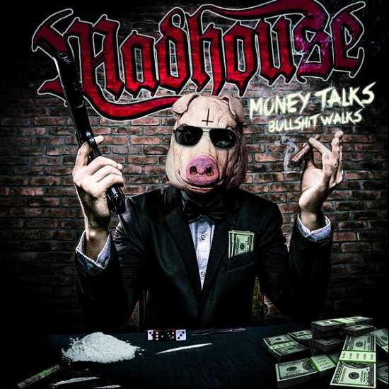 Cover for Madhouse · Money Talks Bullshit Walks (CD) [Reissue edition] (2021)