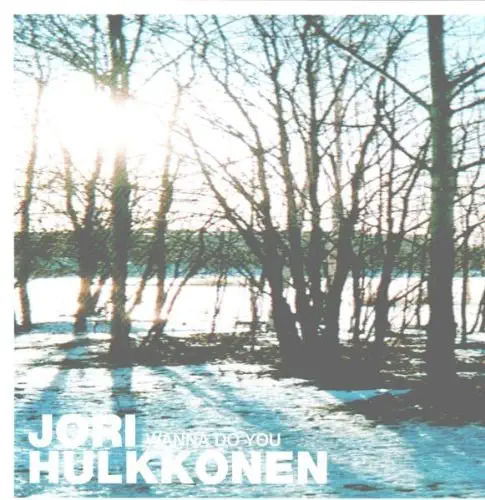 Wanna Do You - Jori Hulkkonen - Music - F Communications - 5413356774832 - 