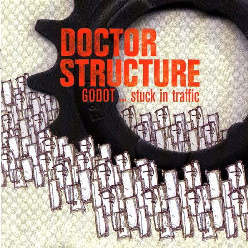 Cover for Doctor Structure · Godot Stuck in Traffic (CD) (2007)