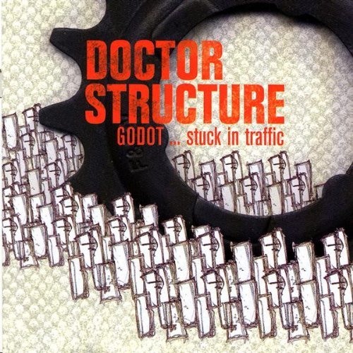 Godot Stuck in Traffic - Doctor Structure - Musikk - ILK - 5706274000832 - 2007