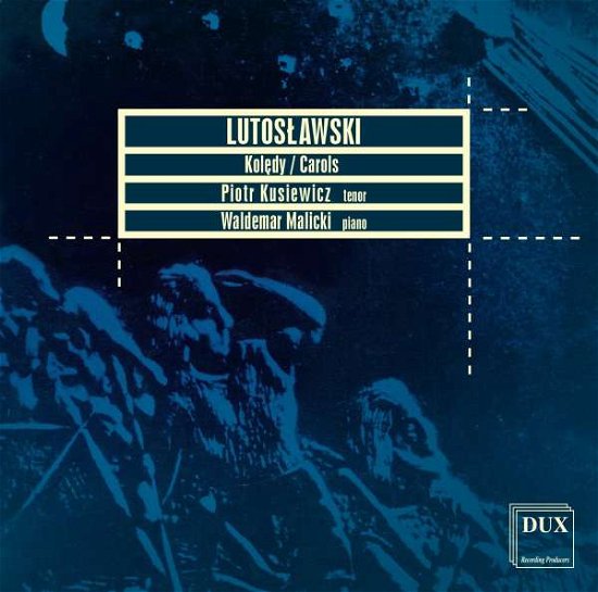 Cover for Lutoslawski / Kusiewicz / Malicki · Carols (CD) (2015)