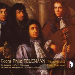 Cover for Telemann / Collegium Pro Musica / Bagliano · Wassermusik &amp; Flute Concertos (CD) (2008)
