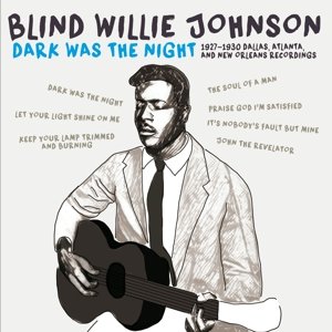 Cover for Blind Willie Johnson · Dark Was The Night (CD) (2016)