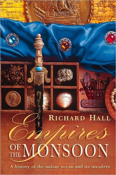 Cover for Richard Hall · Empires of the Monsoon (Taschenbuch) (1998)