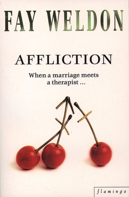 Cover for Fay Weldon · Affliction (Paperback Book) [New edition] (1994)