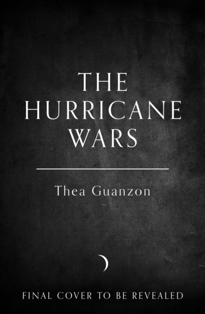 Cover for Thea Guanzon · The Hurricane Wars - The Hurricane Wars (Inbunden Bok) (2023)