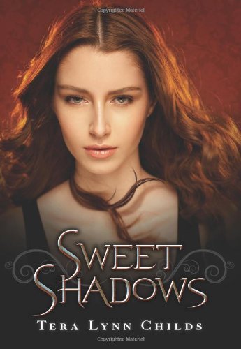 Cover for Tera Lynn Childs · Sweet Shadows (Sweet Venom) (Hardcover Book) (2012)