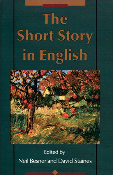 David Staines · The Short Story in English (Paperback Book) [Canadian edition] (1991)