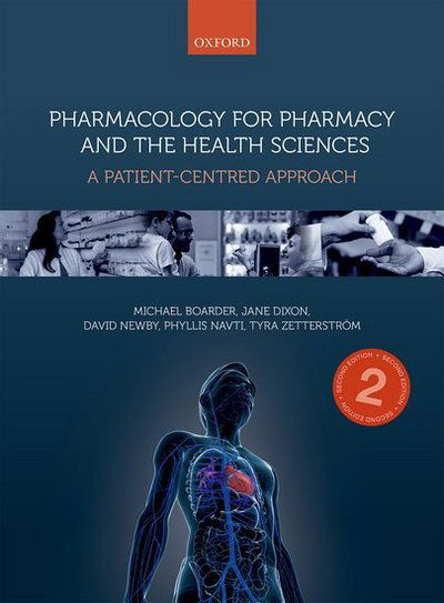 Pharmacology for Pharmacy and the Health Sciences: A patient-centred approach - Boarder, Michael (Professor of Pharmacology, Professor of Pharmacology, Leicester School of Pharmacy, De Montfort University, UK) - Boeken - Oxford University Press - 9780198728832 - 22 december 2016