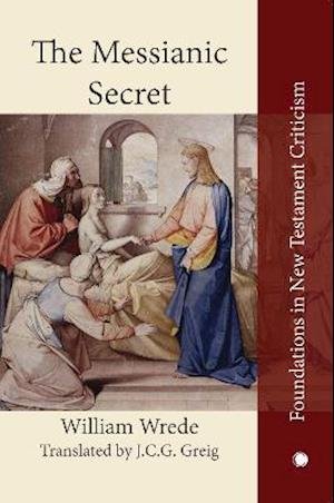 Cover for William Wrede · The Messianic Secret (Hardcover Book) (2022)