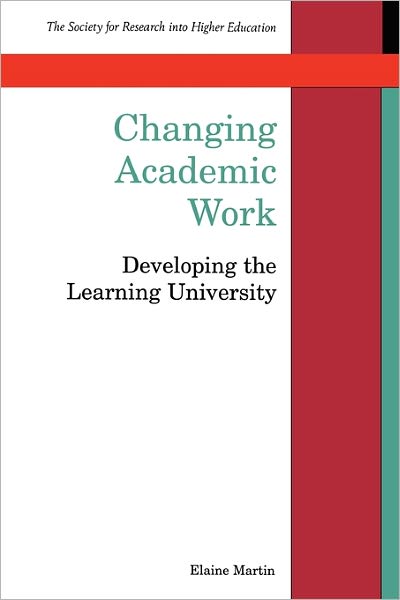 Changing Academic Work - Elaine Martin - Books - Open University Press - 9780335198832 - June 16, 1999