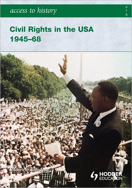 Cover for Vivienne Sanders · Access to History: Civil Rights in the USA 1945-68 - Access to History (Paperback Book) (2008)