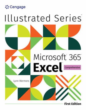 Wermers, Lynn (NA) · Illustrated Microsoft® 365® Excel® Comprehensive, First Edition (Paperback Book) (2024)