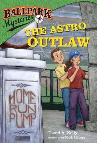 Cover for David A. Kelly · Ballpark Mysteries #4: the Astro Outlaw (A Stepping Stone Book (Tm)) (Paperback Book) [A Stepping Stone Book edition] (2012)
