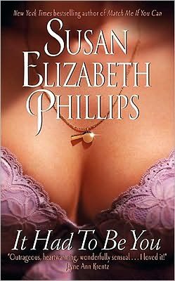 It Had to Be You - Chicago Stars - Susan Elizabeth Phillips - Böcker - HarperCollins Publishers Inc - 9780380776832 - 5 mars 2002