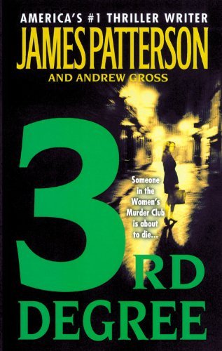 Cover for Andrew Gross · 3rd Degree (Women's Murder Club) (Paperback Book) (2005)