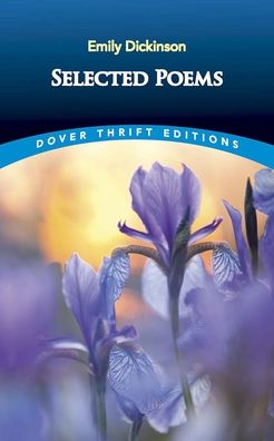 Selected Poems - Dover Thrift Editions - Emily Dickinson - Books - Dover Publications Inc. - 9780486847832 - May 28, 2021