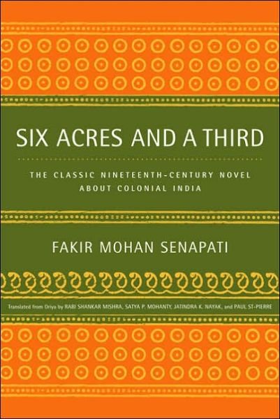 Cover for Fakir Mohan Senapati · Six Acres and a Third: The Classic Nineteenth-Century Novel about Colonial India (Pocketbok) (2005)