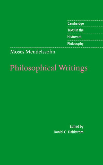 Cover for Moses Mendelssohn · Moses Mendelssohn: Philosophical Writings - Cambridge Texts in the History of Philosophy (Gebundenes Buch) (1997)