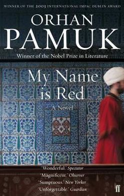 My Name Is Red - Orhan Pamuk - Livros - Faber & Faber - 9780571268832 - 13 de outubro de 2011