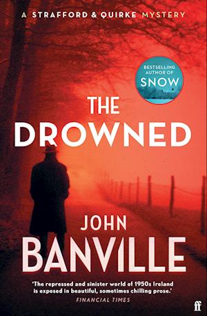 Cover for John Banville · The Drowned: A Strafford and Quirke Murder Mystery - Strafford and Quirke (Paperback Book) [Main edition] (2025)