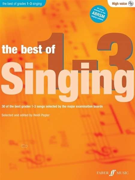 Cover for Heidi Pegler · The Best Of Singing Grades 1 - 3 (High Voice) - Best of Grade (Partituren) (2012)