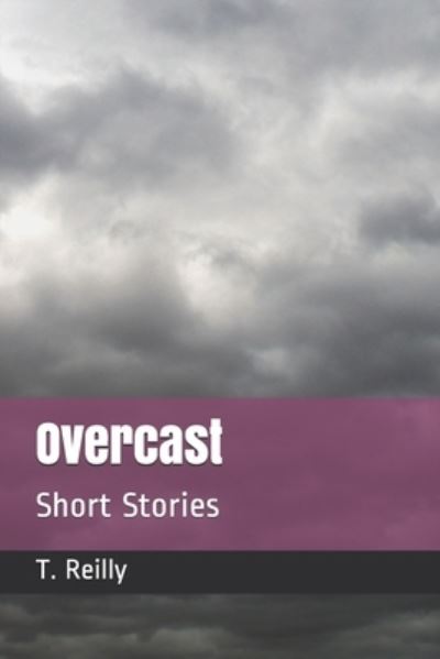 Cover for T Reilly · Overcast (Paperback Book) (2019)