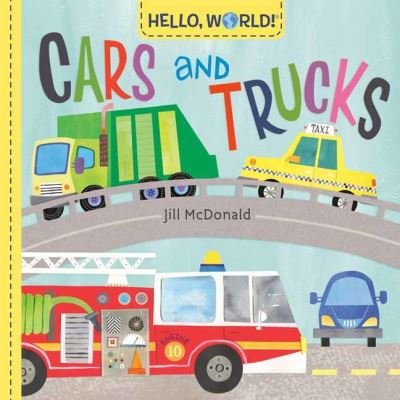 Cover for Jill McDonald · Hello, World! Cars and Trucks (Board book) (2021)