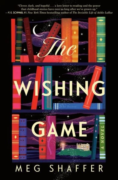 Wishing Game - Meg Shaffer - Books - Random House Publishing Group - 9780593598832 - May 30, 2023