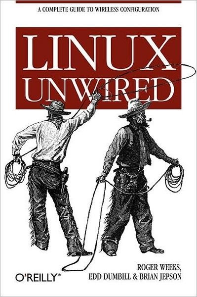 Cover for Roger Weeks · Linux Unwired (Taschenbuch) (2004)