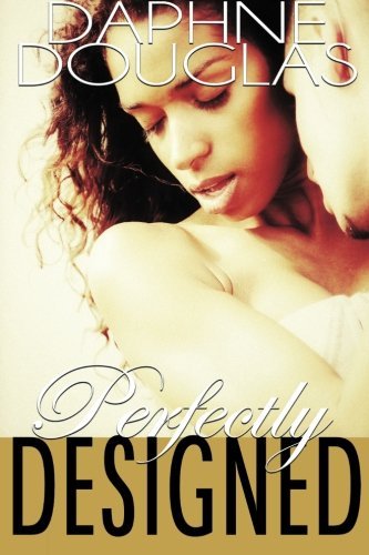 Cover for Daphne Douglas · Perfectly Designed (Pocketbok) (2012)