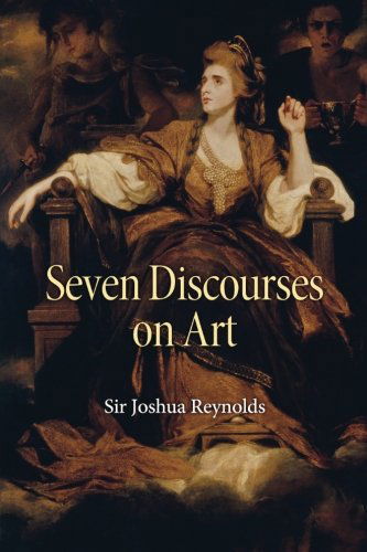 Cover for Sir Joshua Reynolds · Seven Discourses on Art (Taschenbuch) (2013)