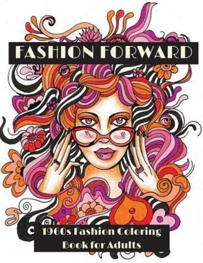 Cover for Lightburst Media · Fashion Forward (Paperback Book) (2016)