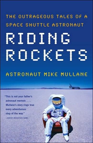 Cover for Mike Mullane · Riding Rockets: The Outrageous Tales of a Space Shuttle Astronaut (Pocketbok) (2007)