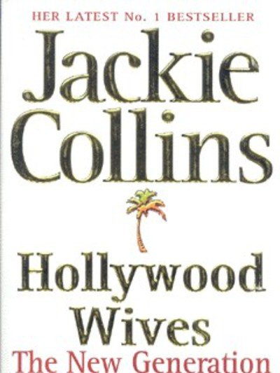 Cover for Jackie Collins · Hollywood Wives: The New Generation (Paperback Bog) [New edition] (2007)