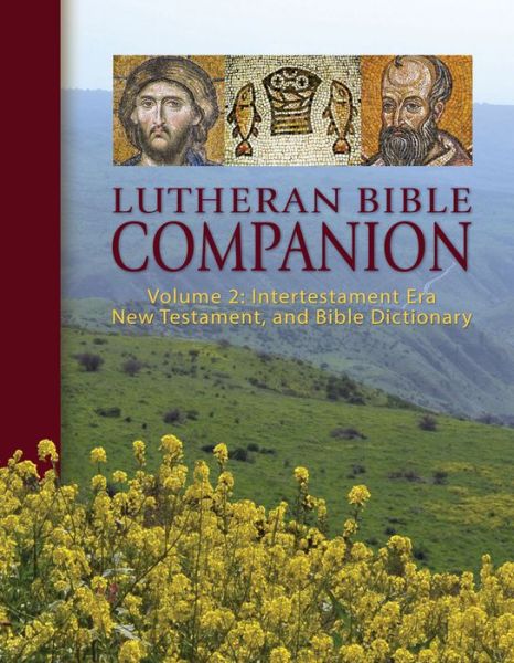 Cover for Edward Engelbrecht · Lutheran Bible Companion, Volume 2: Intertestamental, New Testament, and Bible Dictionary (Hardcover Book) (2014)