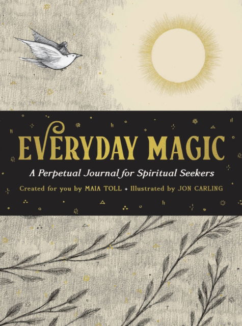 Everyday Magic: A Perpetual Journal for Spiritual Seekers - Maia Toll - Bøker - Running Press,U.S. - 9780762482832 - 28. september 2023