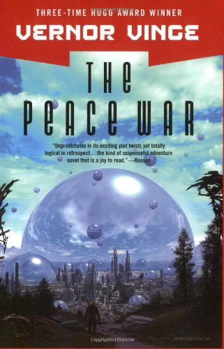 Peace War - Vernor Vinge - Livros - MACMILLAN USA - 9780765308832 - 1 de dezembro de 2003