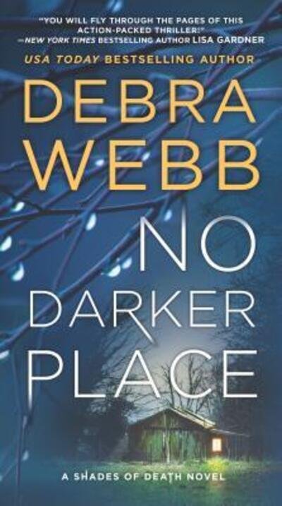 Cover for Debra Webb · No Darker Place (Book) (2017)