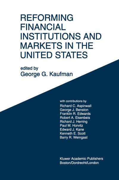 Cover for Richard C Aspinwall · Reforming Financial Institutions and Markets in the United States: Towards Rebuilding a Safe and More Efficient System (Hardcover Book) [1994 edition] (1993)