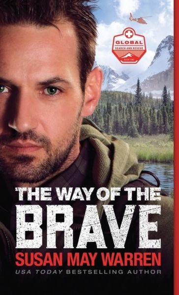 Cover for Susan May Warren · Way of the Brave (Hardcover Book) (2020)