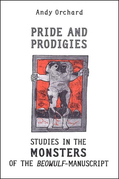 Cover for Andy Orchard · Pride and Prodigies: Studies in the Monsters of the Beowulf Manuscript - Heritage (Paperback Book) [2 Rev edition] (2003)