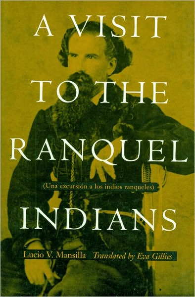 Cover for Lucio V. Mansilla · A Visit to the Ranquel Indians (Hardcover Book) (1997)