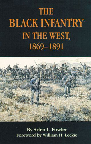 Cover for Arlen L. Fowler · The Black Infantry in the West, 1869-1891 (Paperback Book) (1996)
