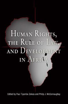 Cover for Tiyambe Zeleza · Human Rights, the Rule of Law, and Development in Africa - Pennsylvania Studies in Human Rights (Gebundenes Buch) (2004)