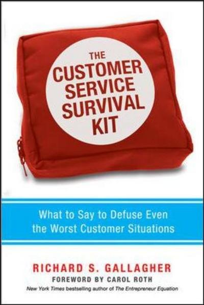 Cover for Richard Gallagher · The Customer Service Survival Kit: What to Say to Defuse Even the Worst Customer Situations (Taschenbuch) [Special edition] (2013)