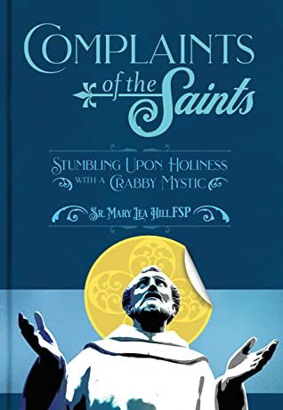 Complaints of the Saints - Pauline Books & Media - Książki - Pauline Books & Media - 9780819816832 - 1 lipca 2020