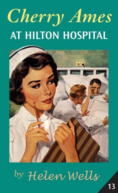 Cover for Helen Wells · Cherry Ames at Hilton Hospital (Paperback Book) (2020)
